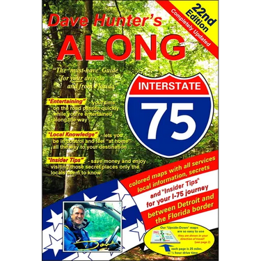 Along Interstate-75: The Must Have Guide for Your Drive to and from Florida Volume 22
