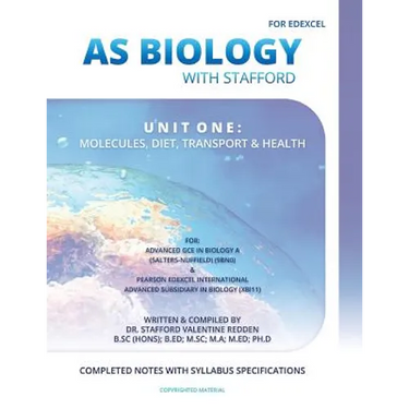 AS Biology with Stafford: Unit One: Molecules, Diet, Transport and Health