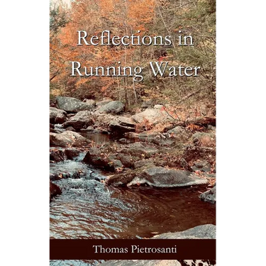 Reflections in Running Water: Collected Poems