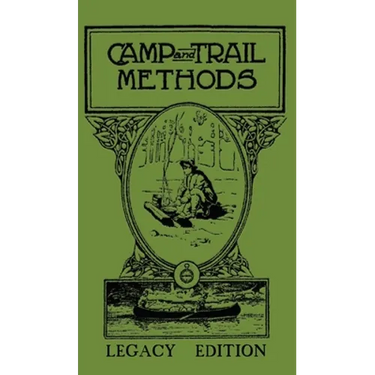 Camp And Trail Methods (Legacy Edition)
