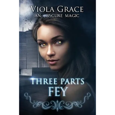 Three Parts Fey