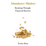 Abundance Mindset: Breaking Through Financial Barriers