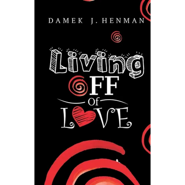 Living Off of Love