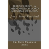 Jesus Christ - A Misnomer of Lord Krishna of India