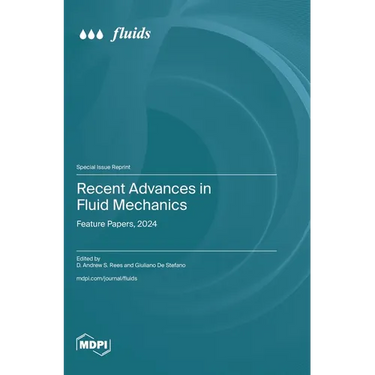Recent Advances in Fluid Mechanics: Feature Papers, 2024