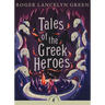 Tales of the Greek Heroes