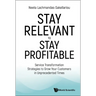 Stay Relevant to Stay Profitable: Service Transformation Strategies to Grow Your Customers in Unprecedented Times