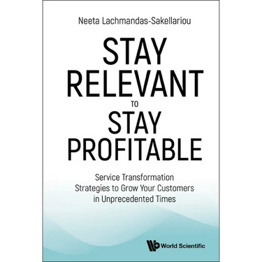Stay Relevant to Stay Profitable: Service Transformation Strategies to Grow Your Customers in Unprecedented Times