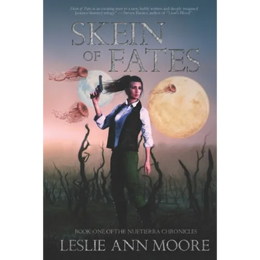 Skein of Fates: Book One of the Nuetierra Chronicles