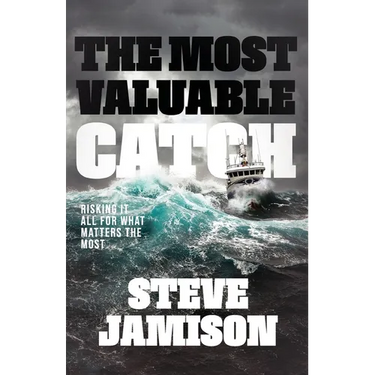 The Most Valuable Catch: Risking It All for What Matters the Most
