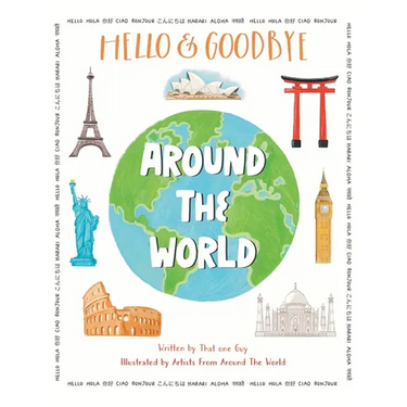 Hello & Goodbye Around the World