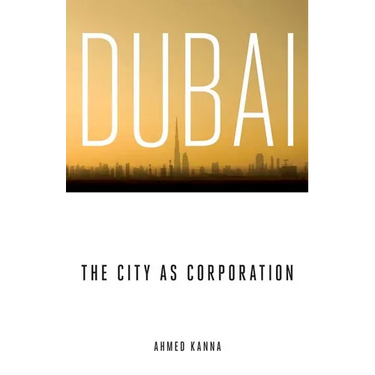 Dubai, the City as Corporation