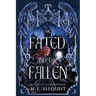 The Fated and the Fallen