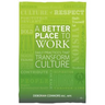 A Better Place To Work: Daily Practices That Transform Culture