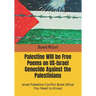 Palestine Will be Free Poems on US-Israel Genocide Against the Palestinians: Israel Palestine Conflict Book (What you need to Know)