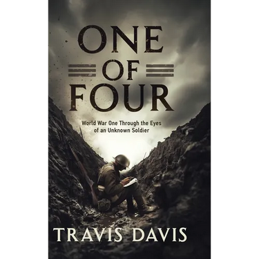 One of Four: World War One Through the Eyes of an Unknown Soldier