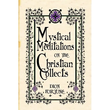 Mystical Meditations on the Christian Collects