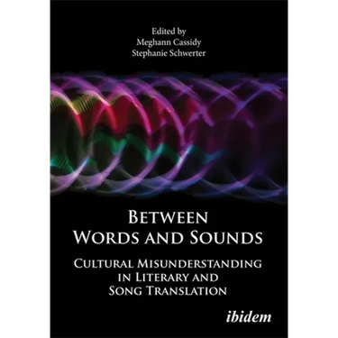 Between Words and Sounds: Cultural Misunderstanding in Literary and Song Translation