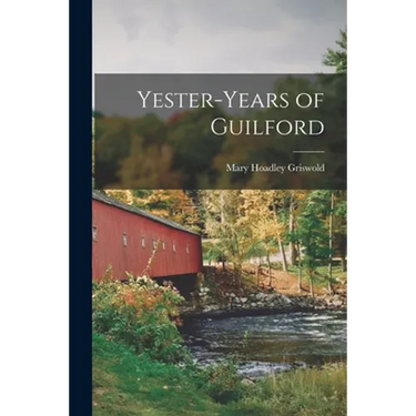 Yester-years of Guilford