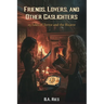Friends, Lovers, & Other Gaslighters: 25 Tales of Terror and the Bizarre