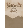 Yosemite of My Heart