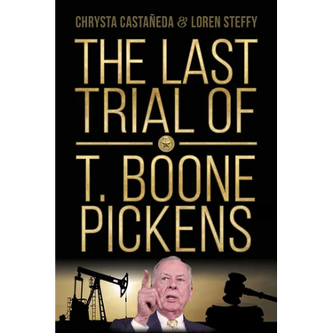 The Last Trial of T. Boone Pickens