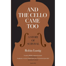 And the Cello Came Too