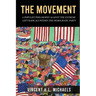 The Movement: A Populist Philosophy Against the Extreme Left Radicals Within the Democratic Party