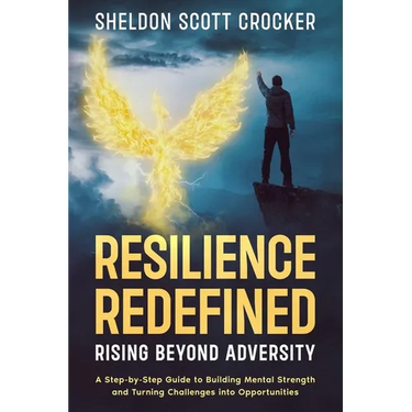Resilience Redefined: Rising Beyond Adversity