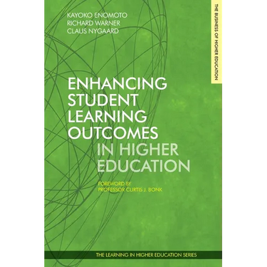 Enhancing Student Learning Outcomes in Higher Education