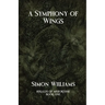 A Symphony of Wings: Heralds of Misfortune: Book I