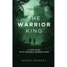 The Warrior King
