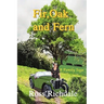 Fir, Oak And Fern