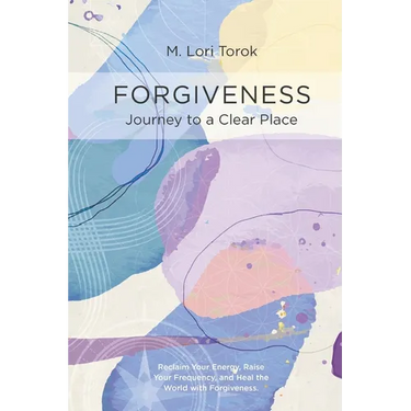 Forgiveness: Journey to a Clear Place