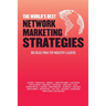 The World's Best Network Marketing Strategies