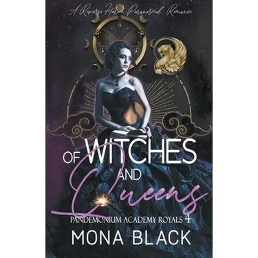 Of Witches and Queens: a Reverse Harem Paranormal Romance