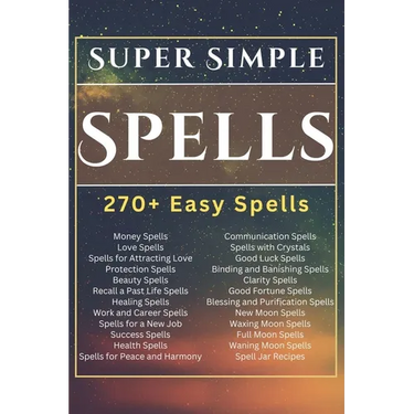 Super Simple Spells: 270+ Easy Spells