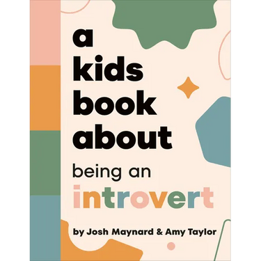A Kids Book about Being an Introvert