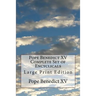 Pope Benedict XV Complete Set of Encyclicals: Large Print Edition