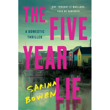 The Five Year Lie: A Domestic Thriller