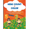 Keiki Count & Color: A Hawaiian Numbers Adventure 1-10 with Bonus Sing-Along Song