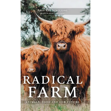 Radical Farm: Animals, Food and Our Future