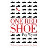 One Red Shoe: The Story of Corporate America's First Woman