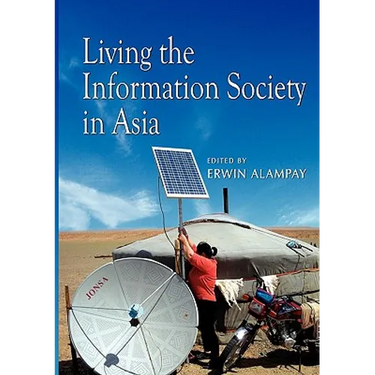Living the Information Society in Asia