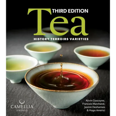 Tea: History, Terroirs, Varieties