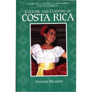 Culture and Customs of Costa Rica
