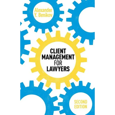 Client Management for Lawyers Second Edition