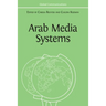 Arab Media Systems