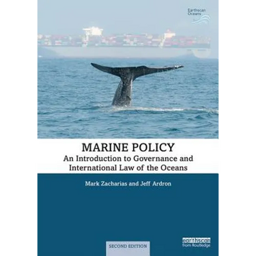 Marine Policy: An Introduction to Governance and International Law of the Oceans