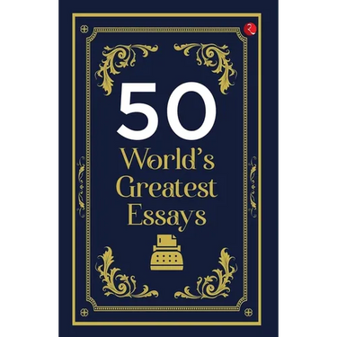 50 World's Greatest Essays